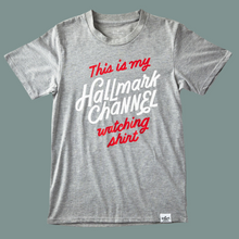 Load image into Gallery viewer, Hallmark Channel Watching Unisex T-Shirt