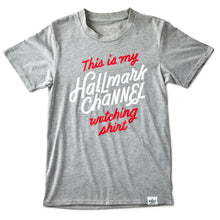 Load image into Gallery viewer, Hallmark Channel Watching Unisex T-Shirt