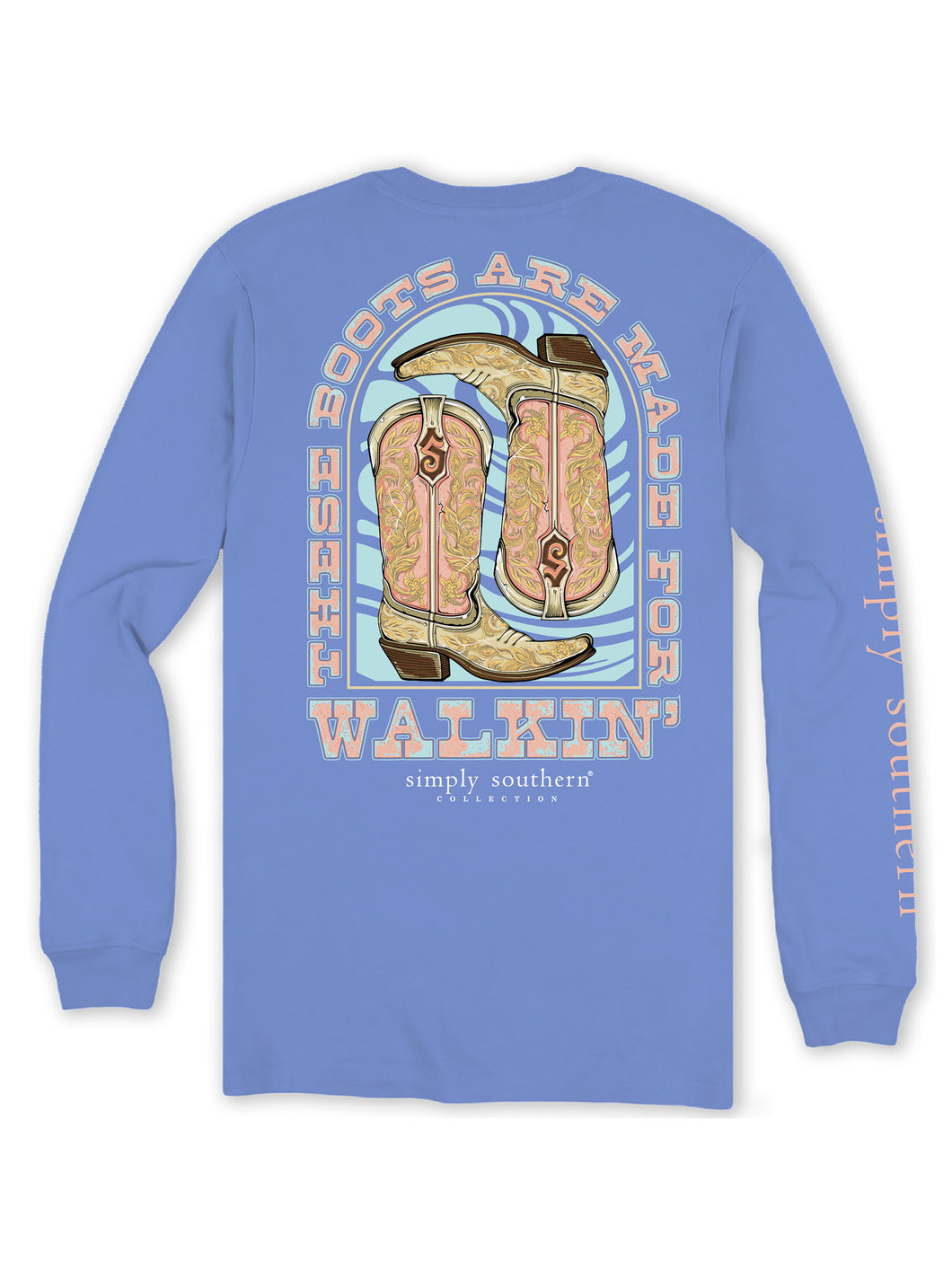 Simply Southern WALKING THESE BOOTS ARE MADE FOR WALKIN' Long Sleeve T-Shirt