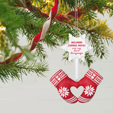 Load image into Gallery viewer, I Love Hallmark Channel! Ornament
