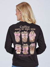 Load image into Gallery viewer, Simply Southern NICER COFFEE MAKES ME MUCH NICER Long Sleeve T-Shirt
