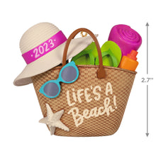 Load image into Gallery viewer, Life&#39;s a Beach! 2023 Ornament
