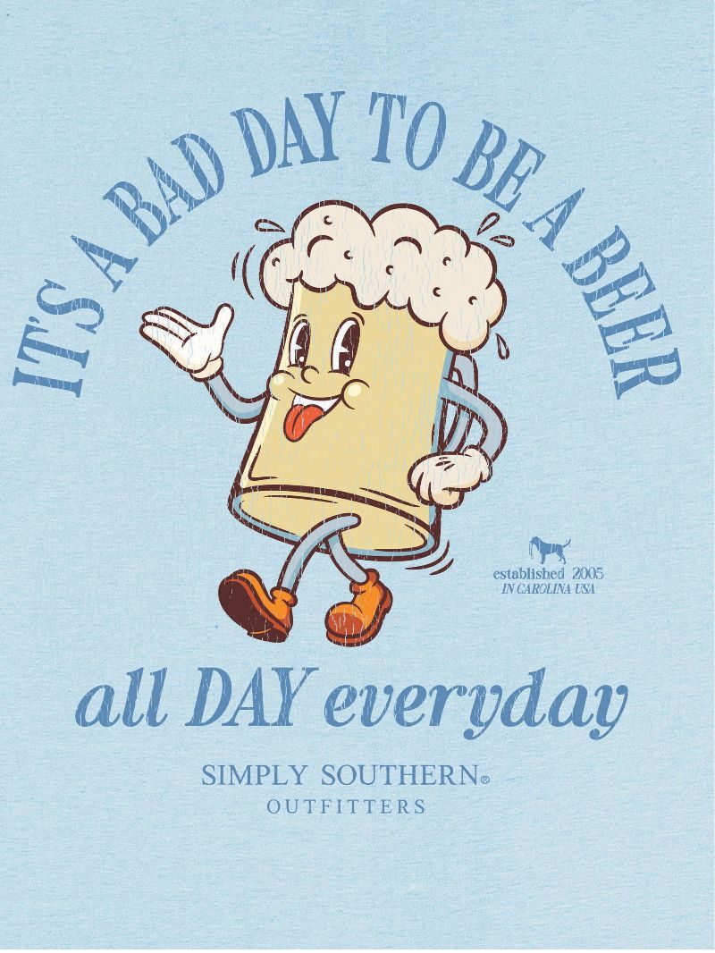 Simply Southern DRINK- IT'S A BAD DAY TO BE A BEER Short