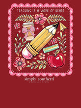 Load image into Gallery viewer, Simply Southern TEACHING IS A WORK OF HEART Short Sleeve T-Shirt
