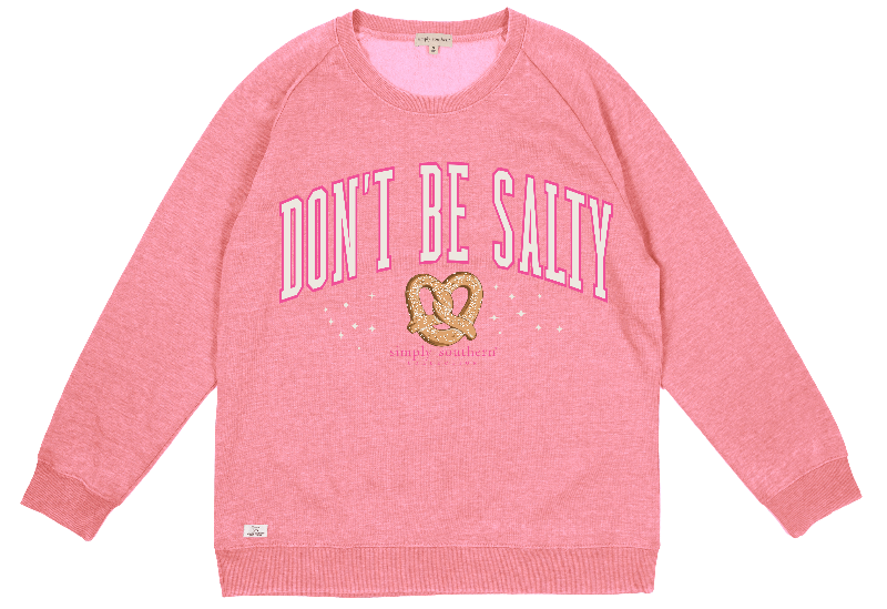 Simply Southern DON'T BE SALTY Crew Pull Over Shirt