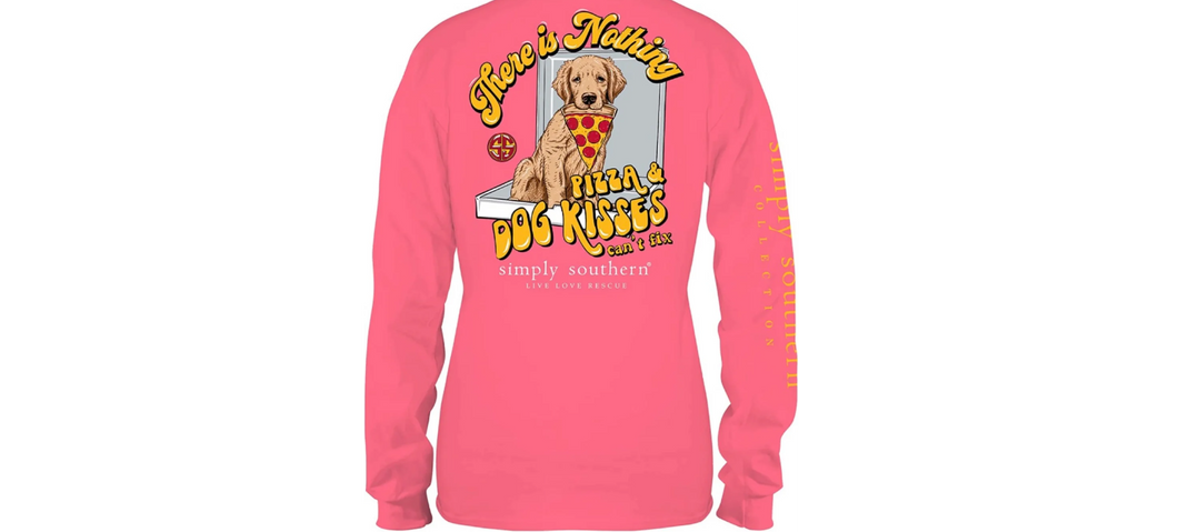 Simply Southern THERE IS NOTHING PIZZA & DOG KISSES CAN'T FIX Long Sleeve T-Shirt