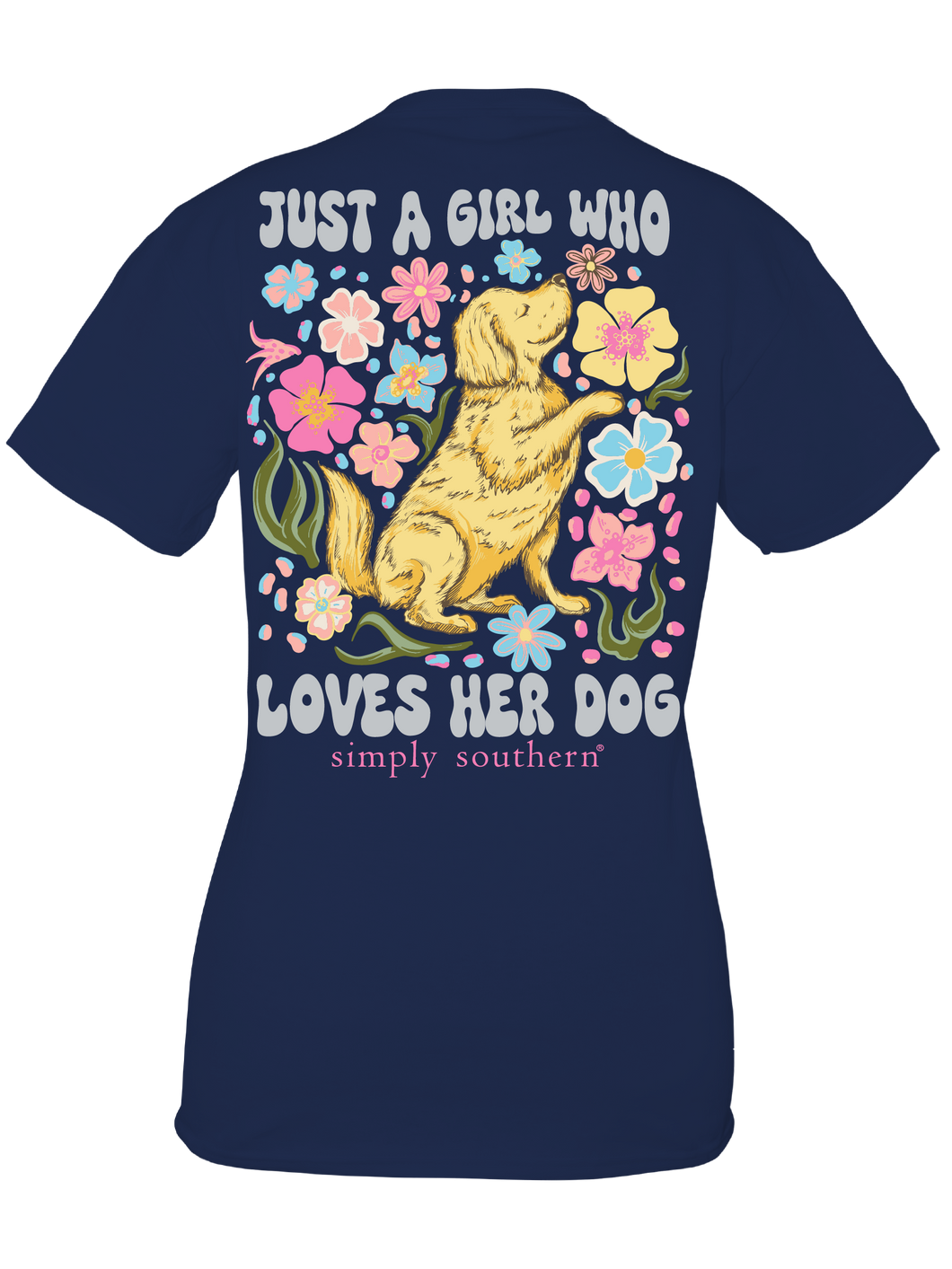 Simply Southern JUST A GIRL WHO LOVES HER DOG Short Sleeve T-Shirt