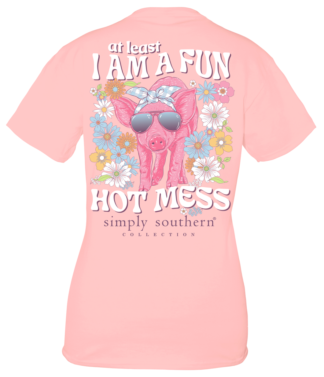Simply Southern I AM A FUN HOT MESS Short Sleeve T-Shirt