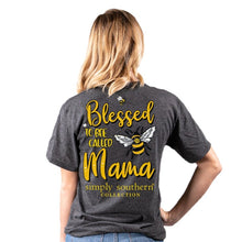 Load image into Gallery viewer, Simply Southern BLESSED TO BEE CALLED MAMA Short Sleeve T-Shirt
