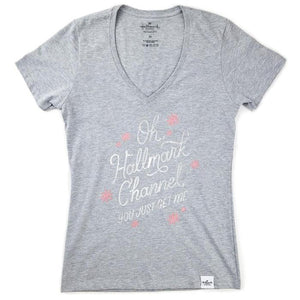 Oh Hallmark Channel You Just Get Me Short Sleeve T-Shirt
