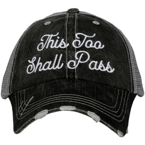 THIS TOO SHALL PASS TRUCKER HATS