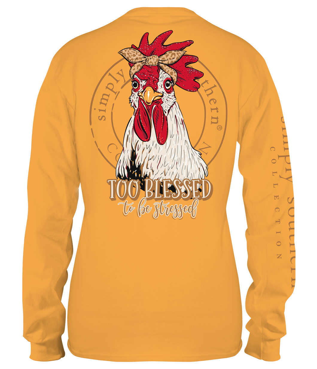 Simply Southern TOO BLESSED TO BE STRESSED CHICKEN Long Sleeve