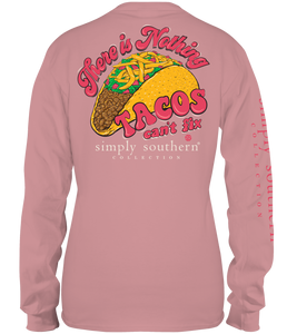 Simply Southern THERE IS NOTHING TACOS CAN'T FIX Long Sleeve T-Shirt
