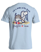Load image into Gallery viewer, Puppie Love LIFE IS BETTER AT THE BEACH Short Sleeve T-Shirt

