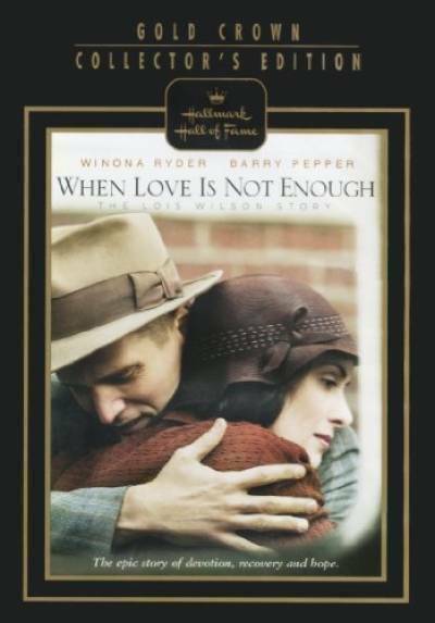 When Love is Not Enough: The Lois Wilson Story Hallmark Hall of Fame DVD